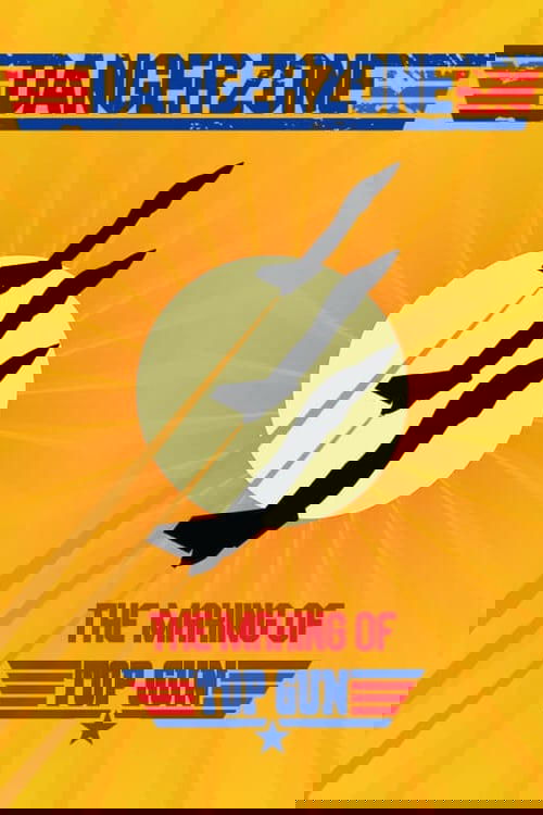 Danger Zone: The Making of Top Gun