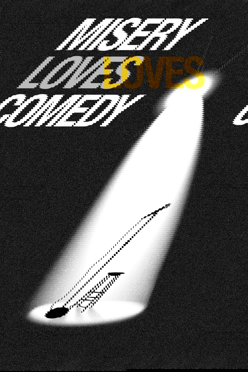 Misery Loves Comedy